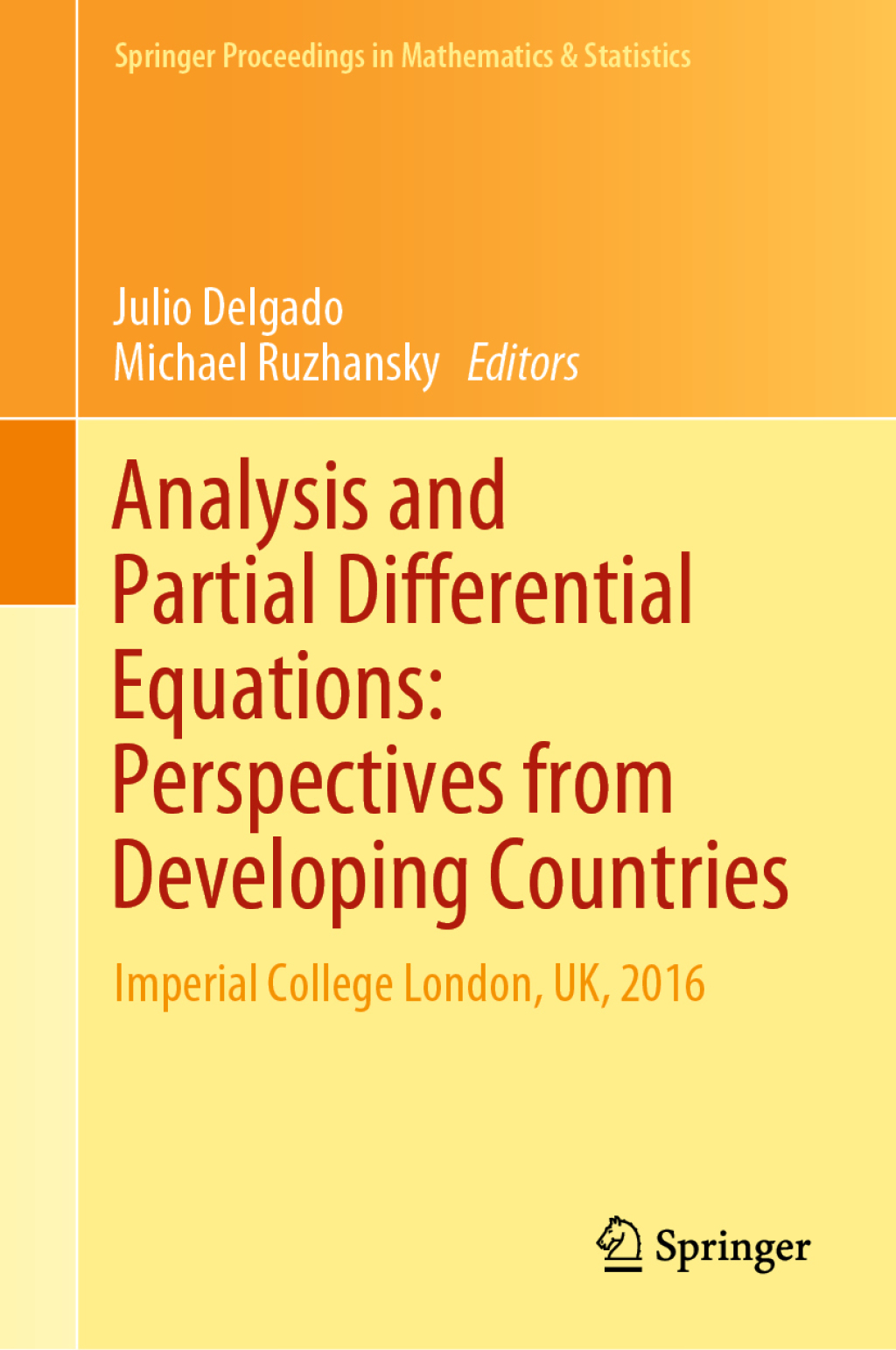 Analysis and Partial Differential Equations: Perspectives from Developing Countries Imperial College London, UK, 2016