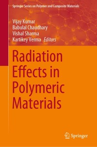 Cover image: Radiation Effects in Polymeric Materials 9783030057695