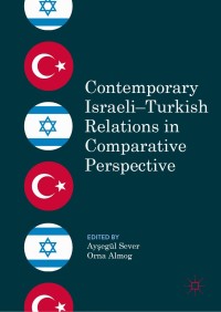 Omslagafbeelding: Contemporary Israeli–Turkish Relations in Comparative Perspective 9783030057855