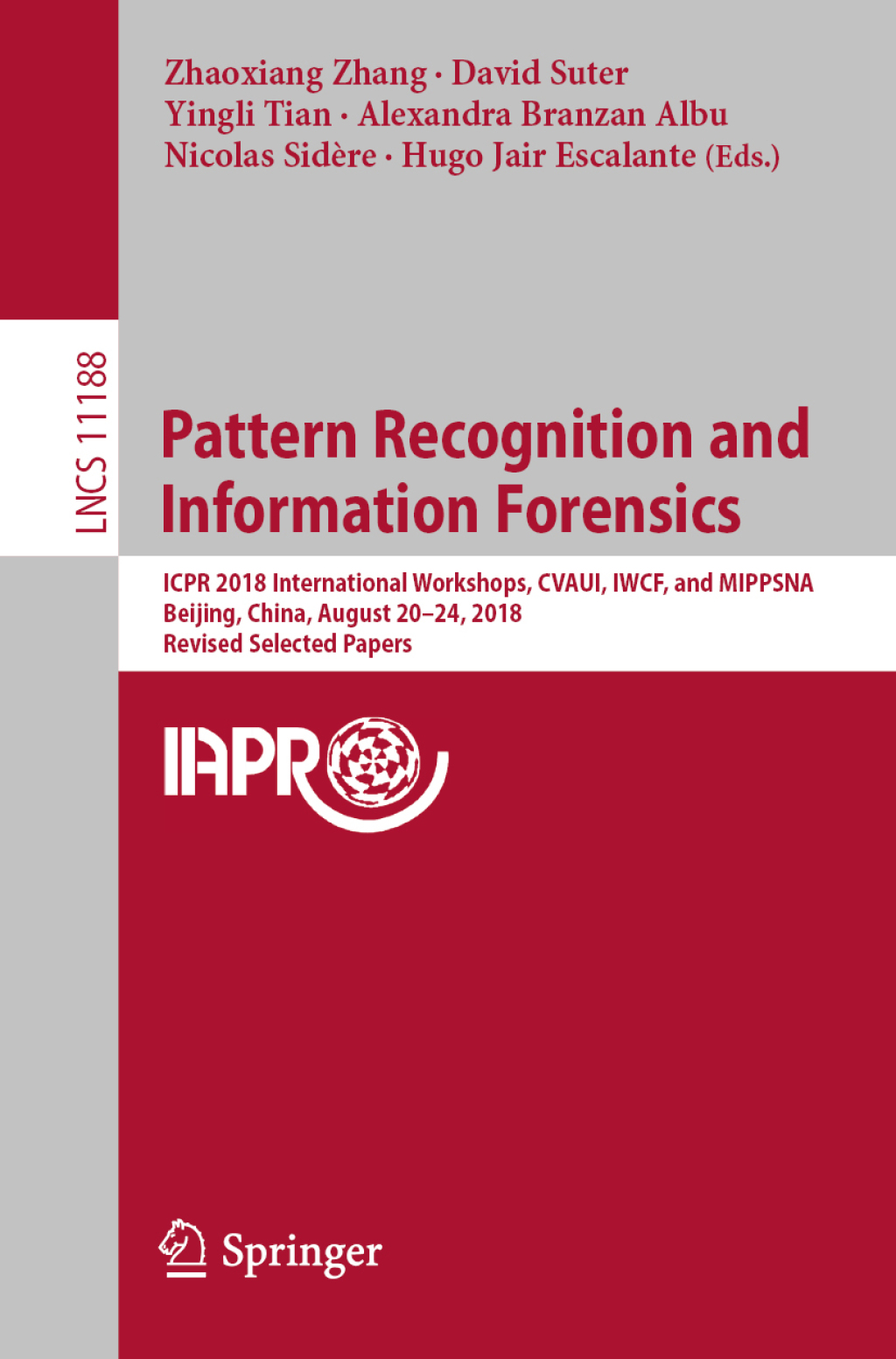 Pattern Recognition and Information Forensics (eBook)