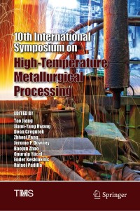 صورة الغلاف: 10th International Symposium on High-Temperature Metallurgical Processing 9783030059545