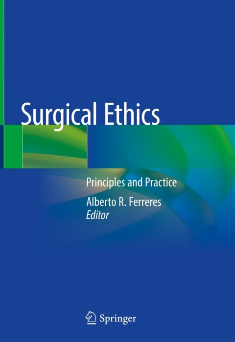 Surgical Ethics: Principles and Practice - FULL INSTANT DOWNLOAD | PDF DOCX EPUB