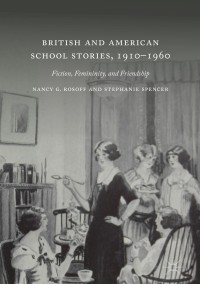 表紙画像: British and American School Stories, 1910–1960 9783030059859