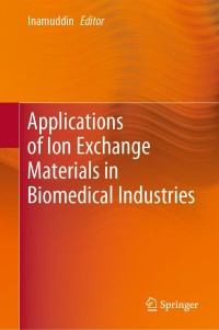 Imagen de portada: Applications of Ion Exchange Materials in Biomedical Industries 9783030060817