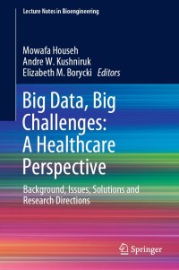 Cover image: Big Data, Big Challenges: A Healthcare Perspective 9783030061081