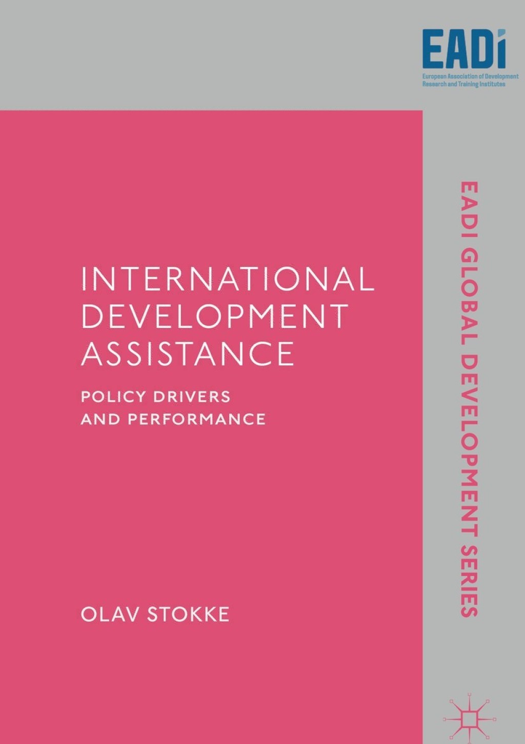 International Development Assistance Policy Drivers and Performance