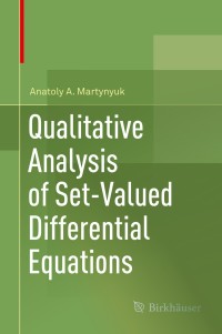 Imagen de portada: Qualitative Analysis of Set-Valued Differential Equations 9783030076436