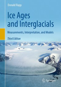 صورة الغلاف: Ice Ages and Interglacials 3rd edition 9783030104658
