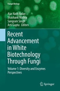 Cover image: Recent Advancement in White Biotechnology Through Fungi 9783030104795
