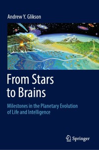 Imagen de portada: From Stars to Brains: Milestones in the Planetary Evolution of Life and Intelligence 9783030106027