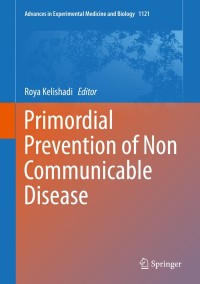 Cover image: Primordial Prevention of Non Communicable Disease 9783030106157