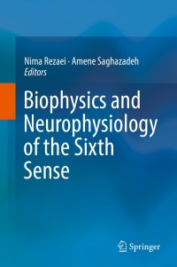 Imagen de portada: Biophysics and Neurophysiology of the Sixth Sense 9783030106195