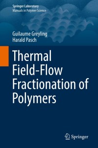 Cover image: Thermal Field-Flow Fractionation of Polymers 9783030106492