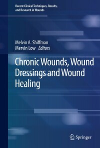 Cover image: Chronic Wounds, Wound Dressings and Wound Healing 9783030106973