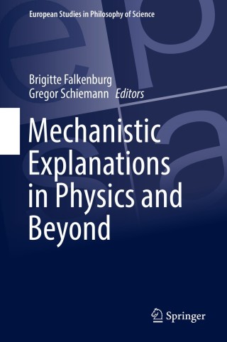 Immagine di copertina: Mechanistic Explanations in Physics and Beyond 9783030107062