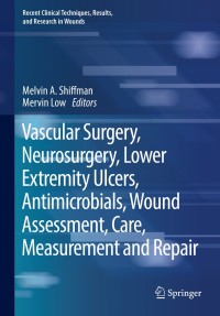 Imagen de portada: Vascular Surgery, Neurosurgery, Lower Extremity Ulcers, Antimicrobials, Wound Assessment, Care, Measurement and Repair 9783030107154