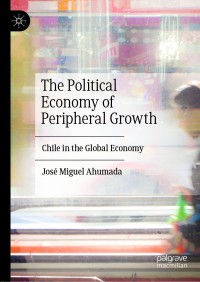 Titelbild: The Political Economy of Peripheral Growth 9783030107420