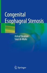 Cover image: Congenital Esophageal Stenosis 9783030107819