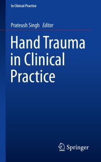 Cover image: Hand Trauma in Clinical Practice 9783030108434