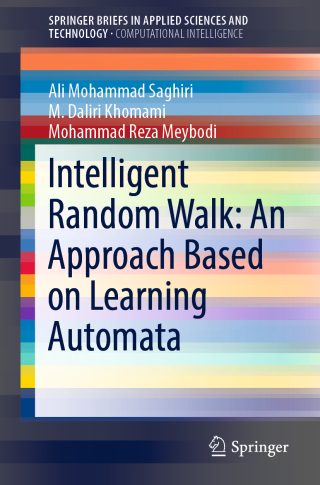 Cover image: Intelligent Random Walk: An Approach Based on Learning Automata 9783030108823