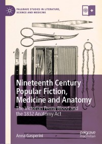 Immagine di copertina: Nineteenth Century Popular Fiction, Medicine and Anatomy 9783030109158