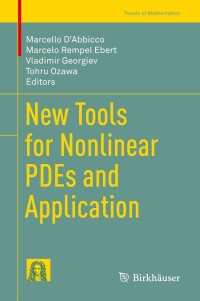 Immagine di copertina: New Tools for Nonlinear PDEs and Application 9783030109363