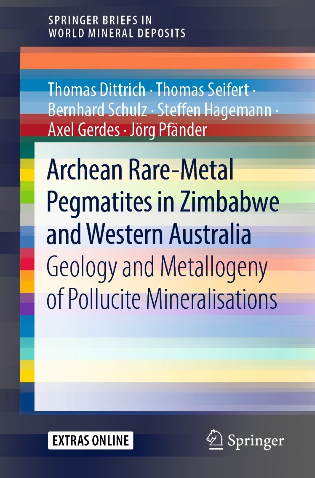 Archean Rare-Metal Pegmatites in Zimbabwe and Western Australia Geology and Metallogeny of Pollucite Mineralisations