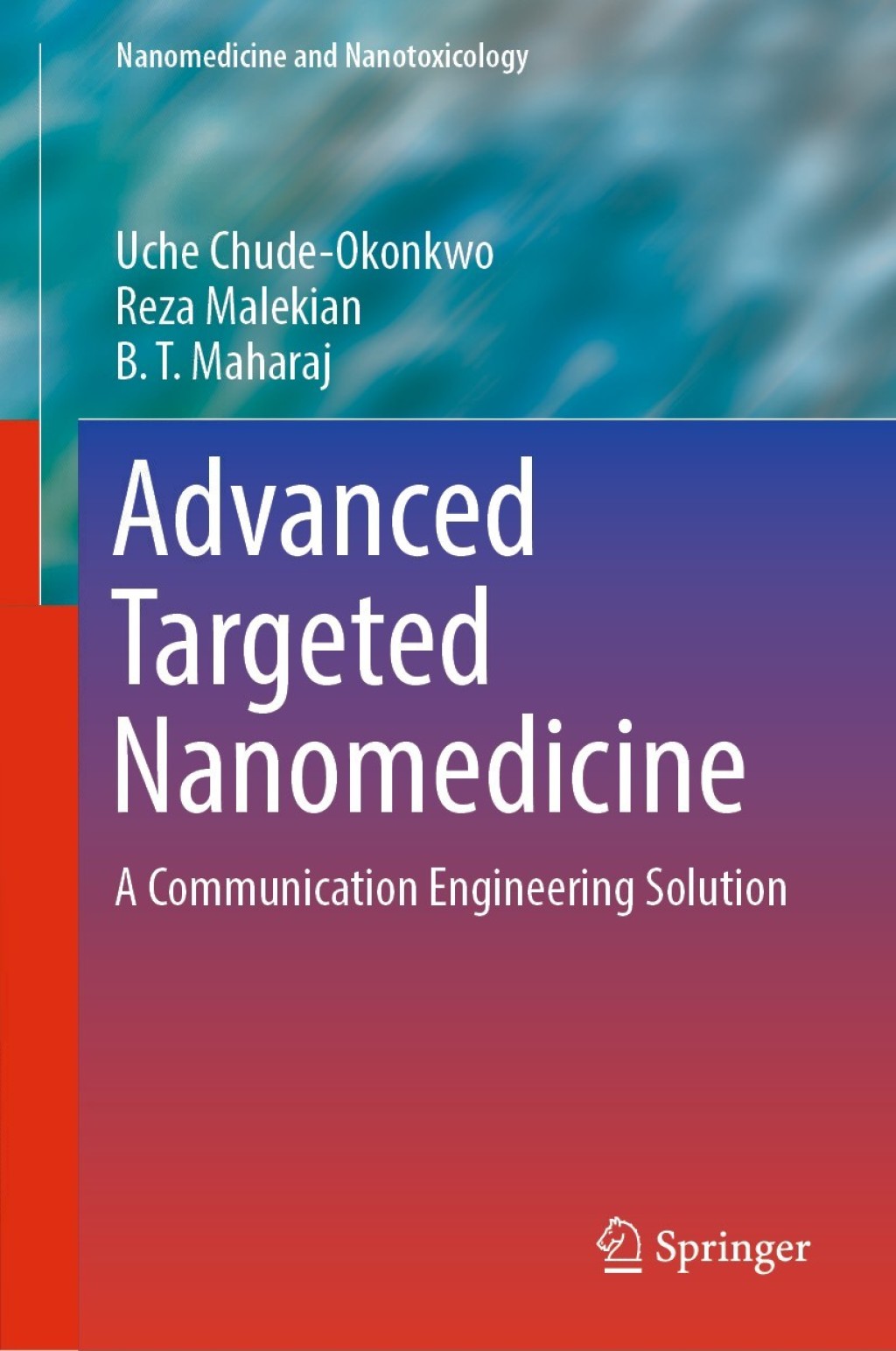 Advanced Targeted Nanomedicine A Communication Engineering Solution