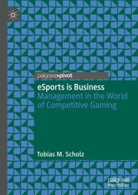 Cover image: eSports is Business 9783030111984