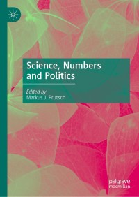 Imagen de portada: Science, Numbers and Politics 9783030112073