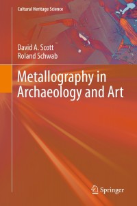 Imagen de portada: Metallography in Archaeology and Art 9783030112646