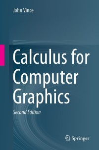 Cover image: Calculus for Computer Graphics 2nd edition 9783030113759