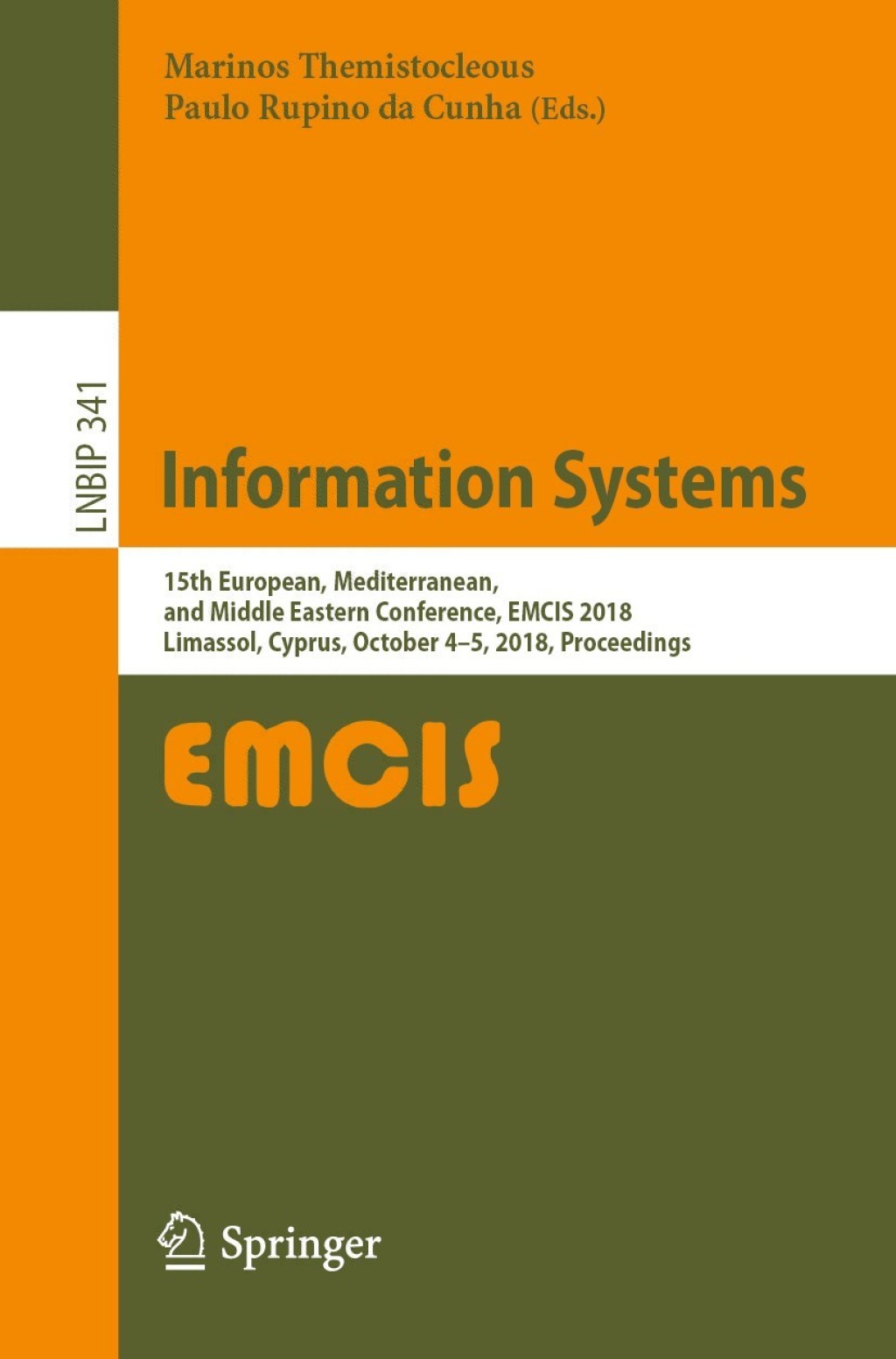 Information Systems 15th European, Mediterranean, and Middle Eastern Conference, EMCIS 2018, Limassol, Cyprus, October 4-5, 2018, Proceedings