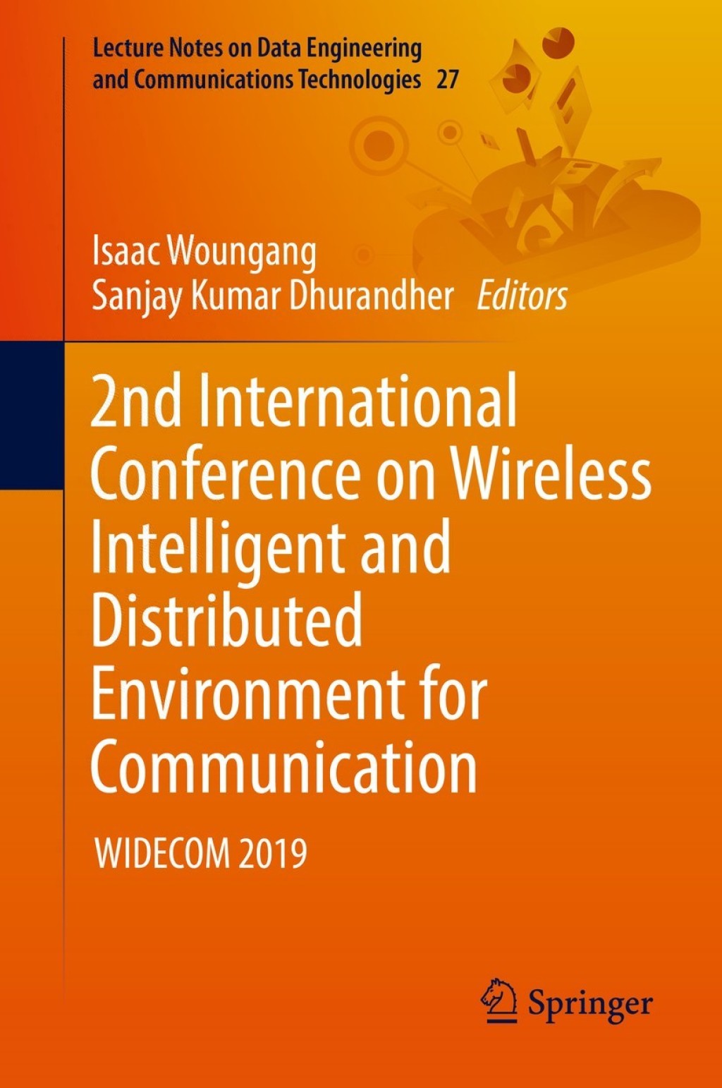 2nd International Conference on Wireless Intelligent and Distributed Environment for Communication WIDECOM 2019