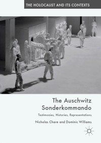 Cover image: The Auschwitz Sonderkommando 9783030114909