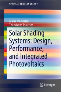 Imagen de portada: Solar Shading Systems: Design, Performance, and Integrated Photovoltaics 9783030116163