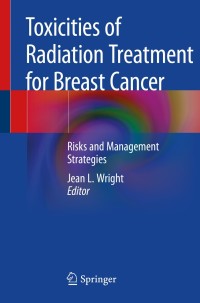 Cover image: Toxicities of Radiation Treatment for Breast Cancer 9783030116194