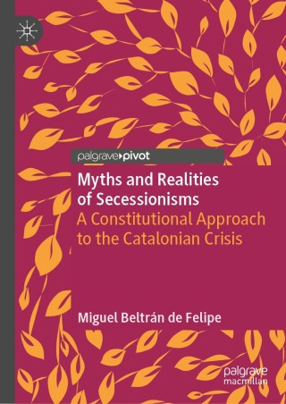 表紙画像: Myths and Realities of Secessionisms 9783030116316