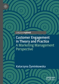 Omslagafbeelding: Customer Engagement in Theory and Practice 9783030116767