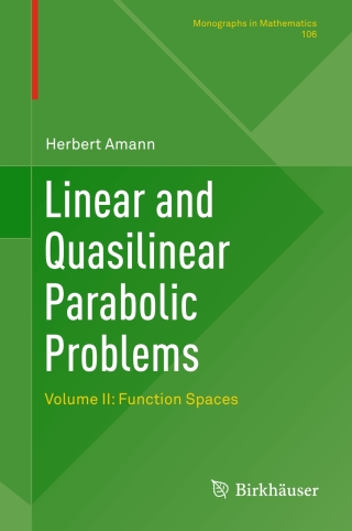 صورة الغلاف: Linear and Quasilinear Parabolic Problems 9783030117627