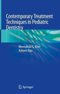 Cover image: Contemporary Treatment Techniques in Pediatric Dentistry 9783030118594