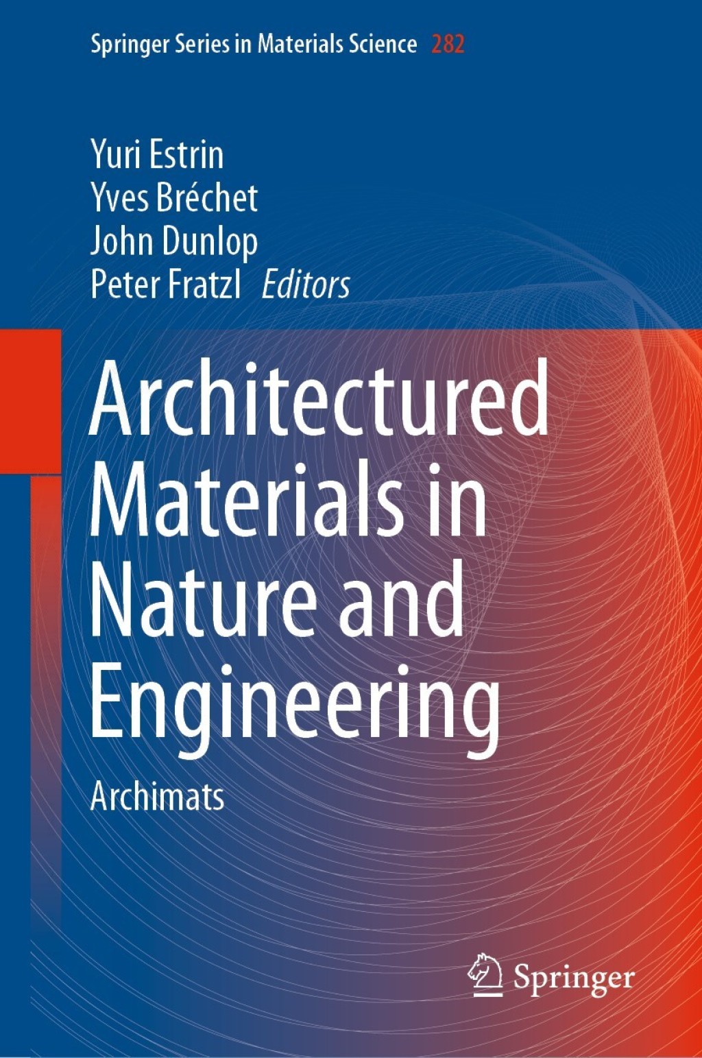 Architectured Materials in Nature and Engineering Archimats