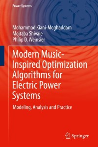 Imagen de portada: Modern Music-Inspired Optimization Algorithms for Electric Power Systems 9783030120436