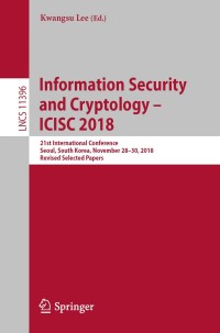 Omslagafbeelding: Information Security and Cryptology – ICISC 2018 9783030121457