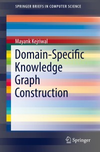 Imagen de portada: Domain-Specific Knowledge Graph Construction 9783030123741