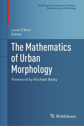 Cover image: The Mathematics of Urban Morphology 9783030123802