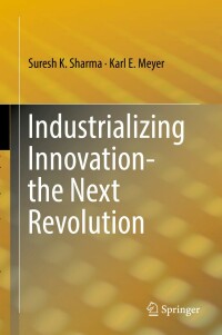 Cover image: Industrializing Innovation-the Next Revolution 9783030124298