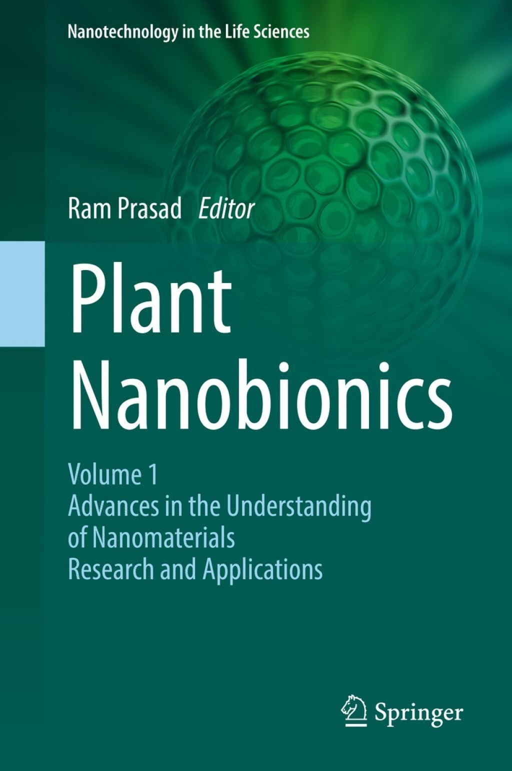 Plant Nanobionics Volume 1, Advances in the Understanding of Nanomaterials Research and Applications