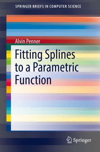 Cover image: Fitting Splines to a Parametric Function 9783030125509