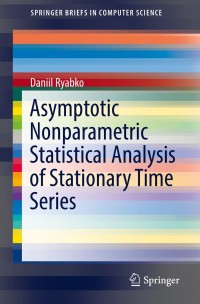 Cover image: Asymptotic Nonparametric Statistical Analysis of Stationary Time Series 9783030125639